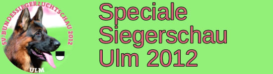 Speciale Siegerschau Ulm 2012